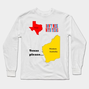 Texas please... dark text Long Sleeve T-Shirt